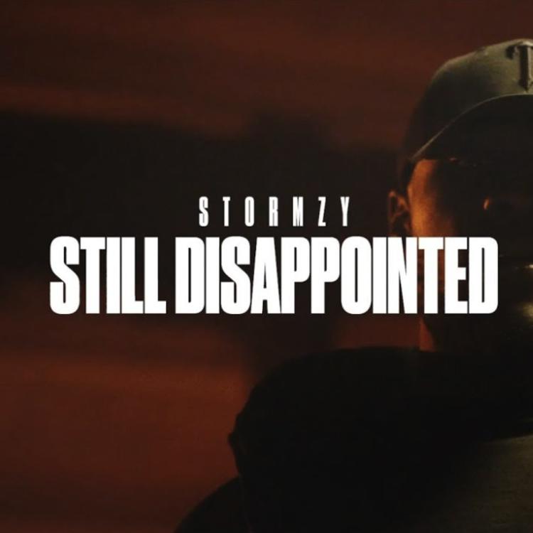 Stormzy - Still Disappointed