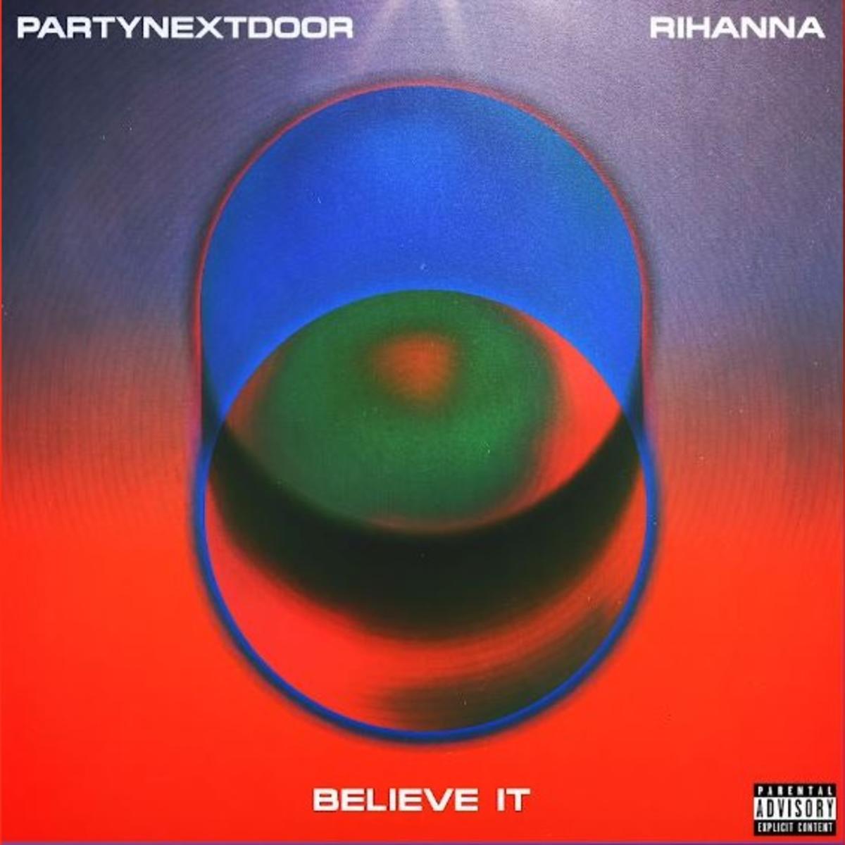PartyNextDoor Believe It Feat. Rihanna