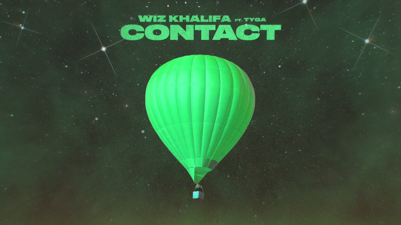 Wiz Khalifa - ‘Contact’ Feat. Tyga