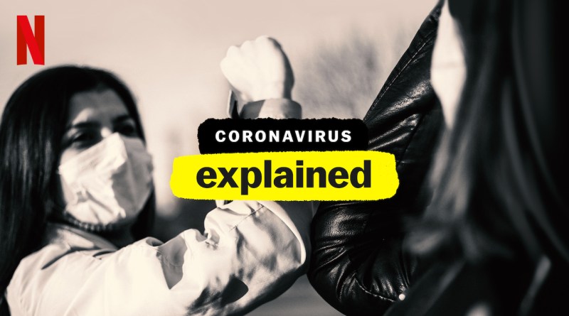 ‘Coronavirus, Explained’ Series