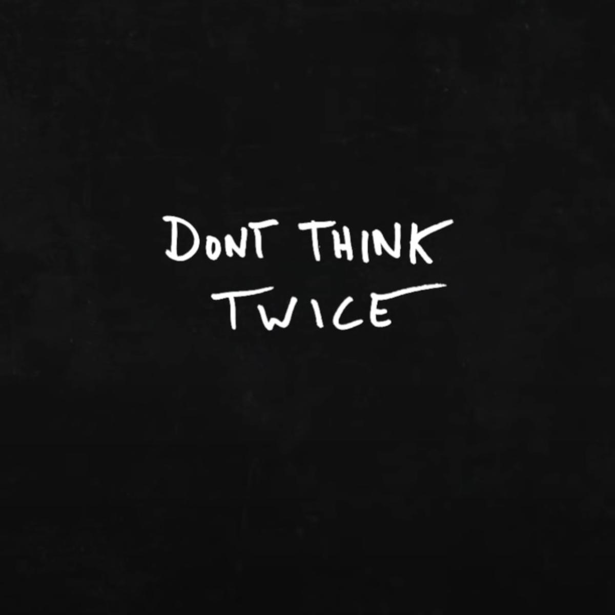 G-Eazy Don't Think Twice