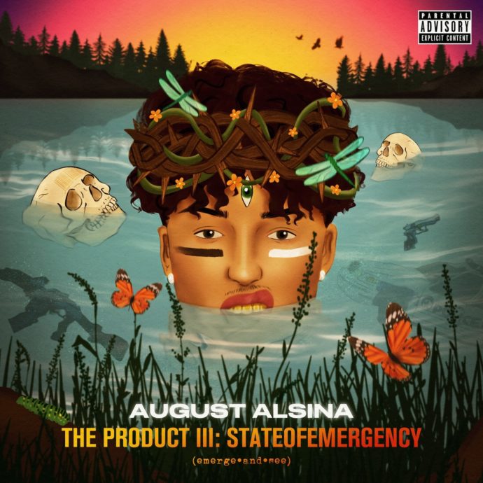 Stream August Alsina ‘The Product III stateofEMERGEncy’ Album