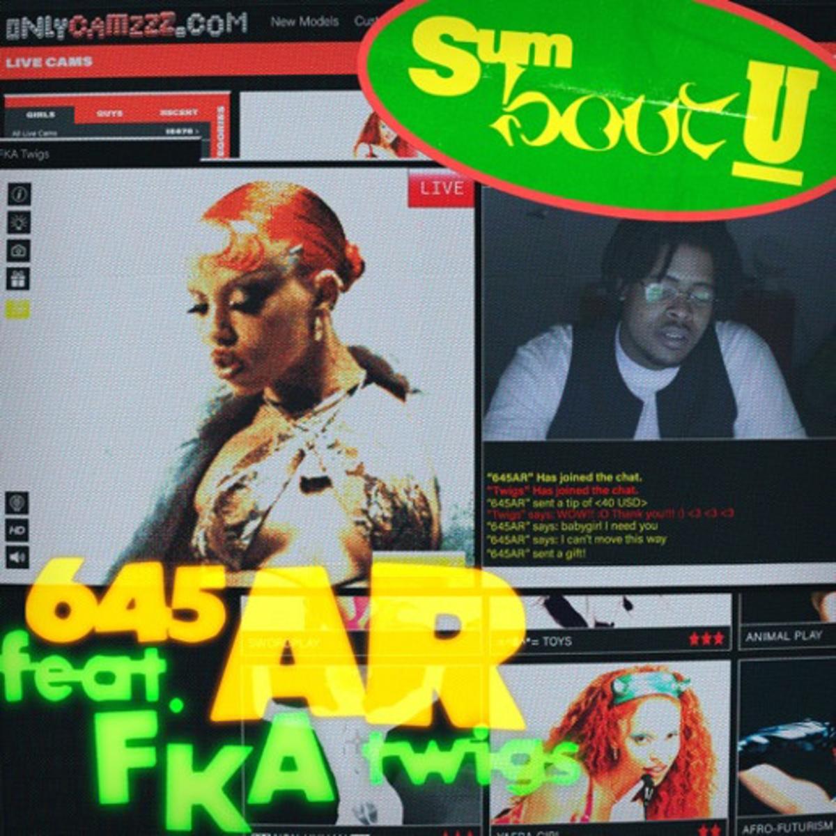 645AR - Sum Bout U Feat. FKA Twigs